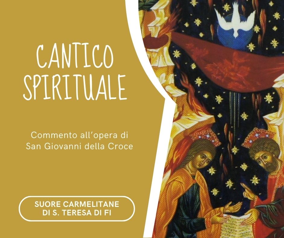 CANTICO SPIRITUALE 2: Strofa 1